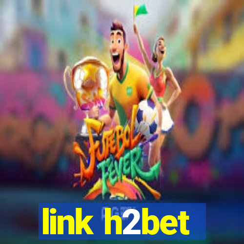 link h2bet